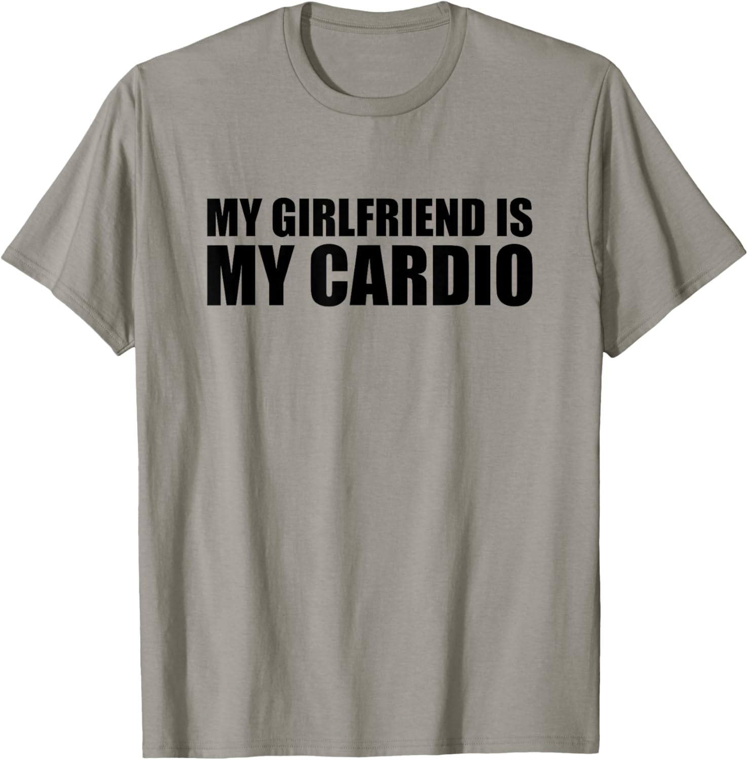 My Girlfriend is My Cardio T-Shirt - T-Shirt | Sand