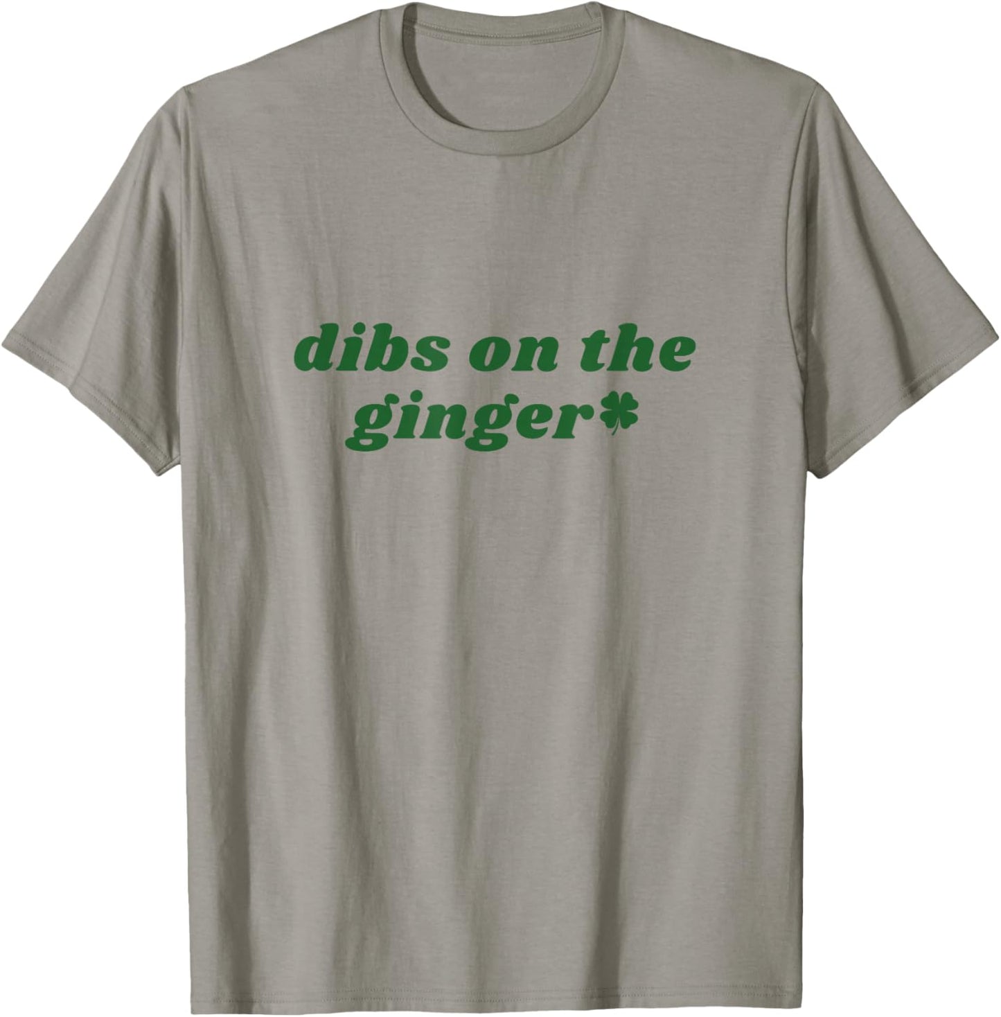 Dibs On The Ginger St Patrick's Day Irish Gingers Redhead T-Shirt - T-Shirt | Sand