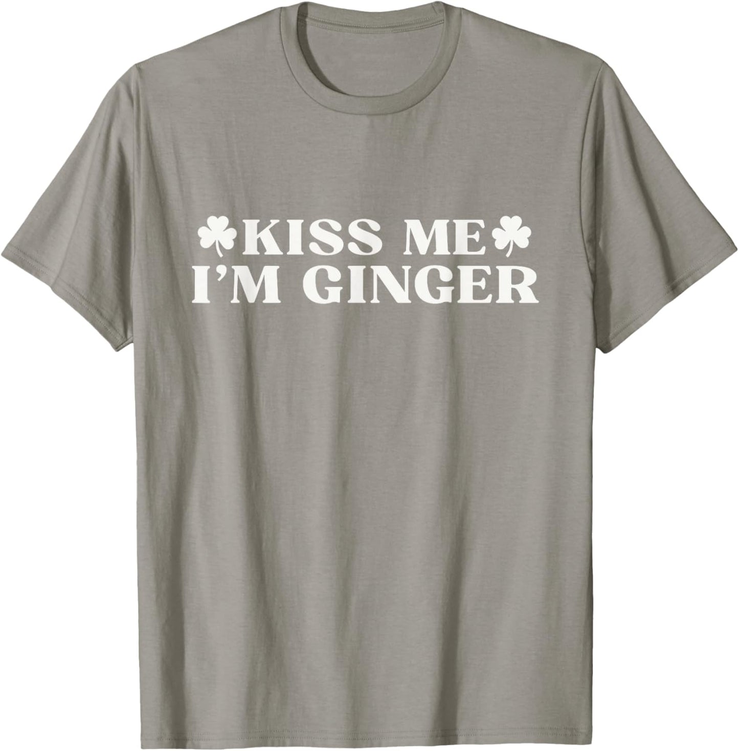 Kiss Me I'm Ginger Shirt Funny St Patricks Day Redhead T-Shirt - T-Shirt | Sand