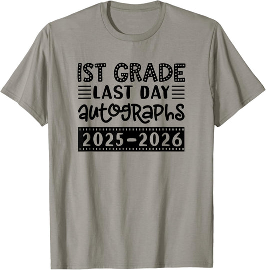Last Day of School 1st Grade - Sign My Shirt First Graders T-Shirt - T-Shirt | Sand