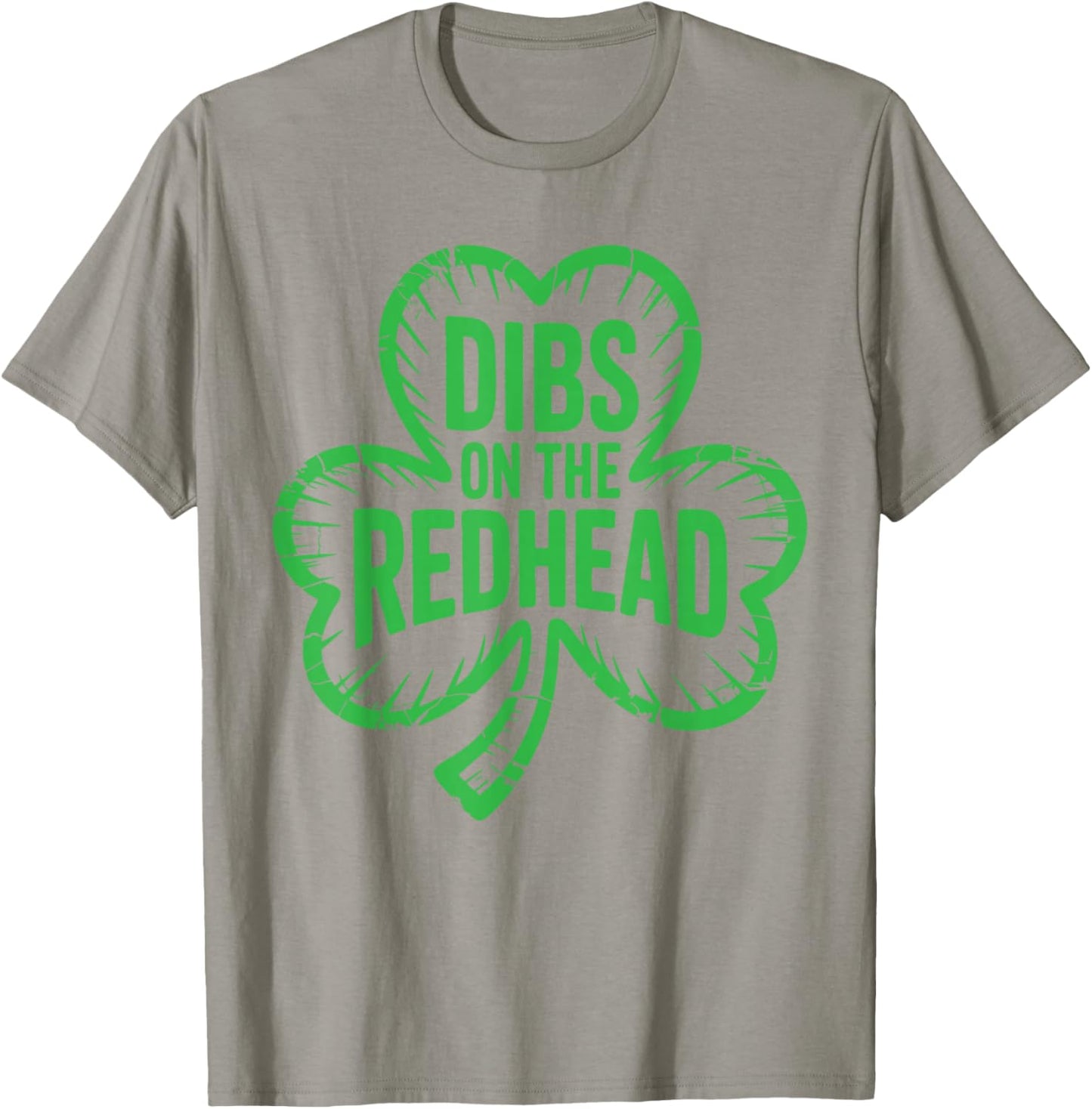 Dibs On The Redhead Shirt Funny Men Women St Patricks Day T-Shirt - T-Shirt | Sand