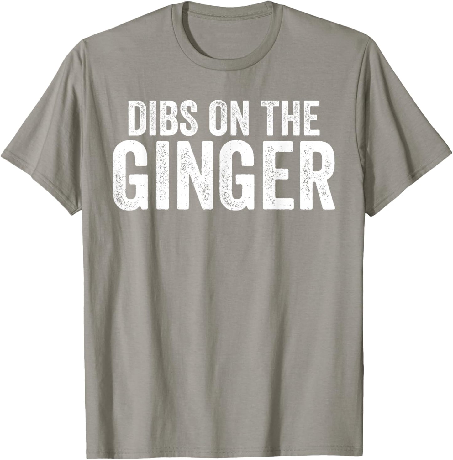 Dibs On The Ginger Funny Irish Redhead Men Women T-Shirt - T-Shirt | Sand