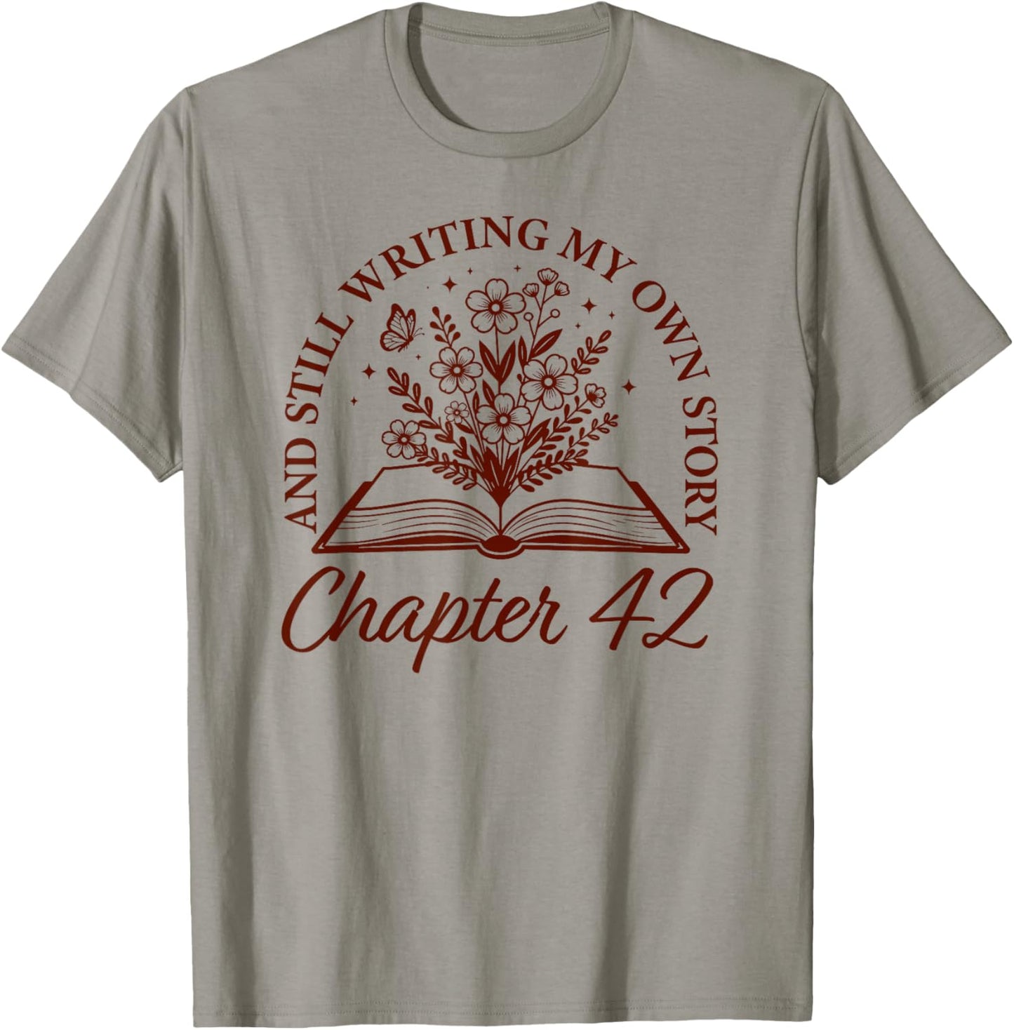 Chapter 42 - Book Readers Flower Lovers 42nd Birthday Girls T-Shirt - T-Shirt | Sand