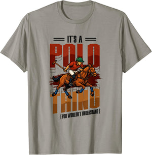 Horse Polo Player It's A Polo Thing You Wouldn't Understand T-Shirt - T-Shirt | Sand
