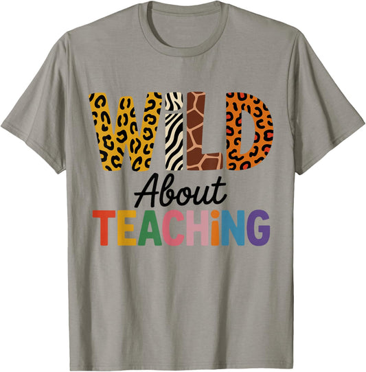 Wild About Teaching Animal Lover, Cute Teacher Daycare T-Shirt - T-Shirt | Sand