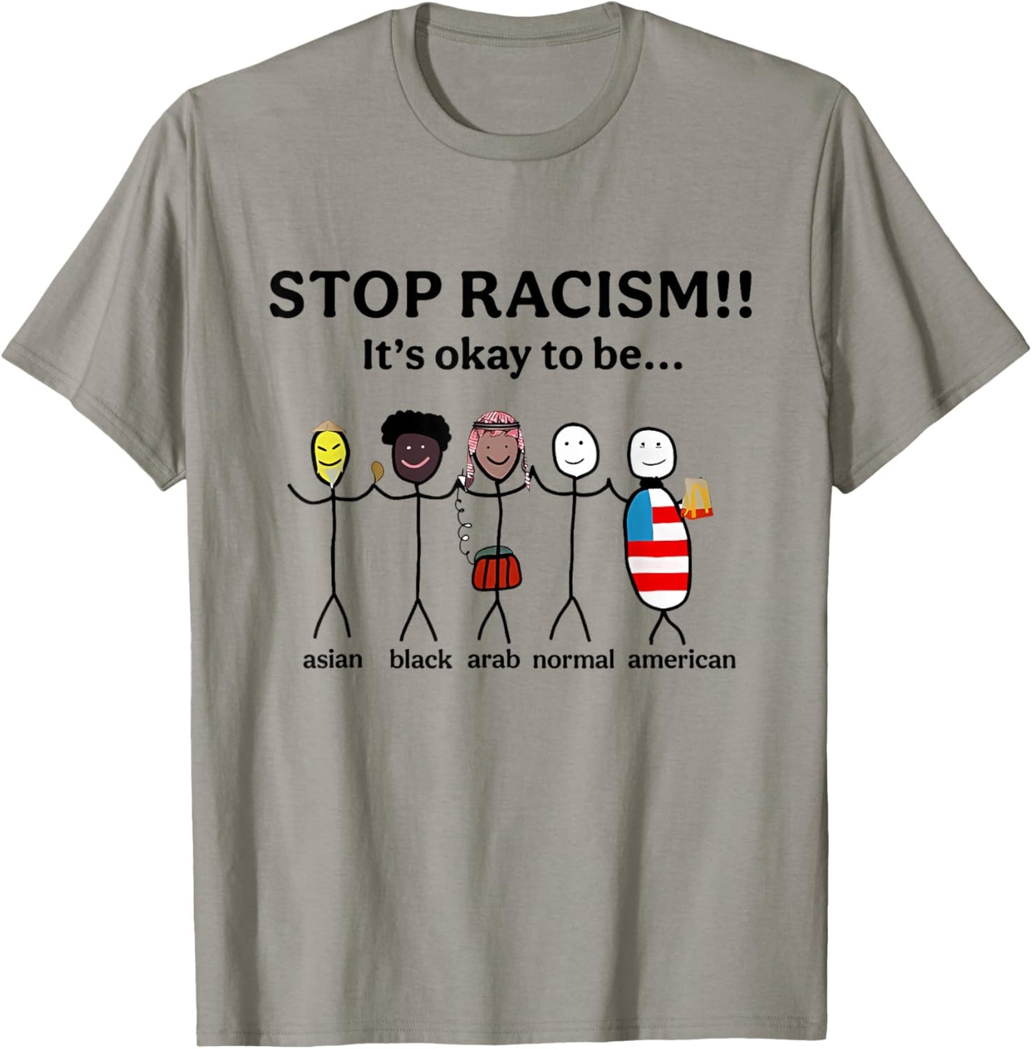 Stop Racism It's Okay to Be Asian Black Arab Normal American T-Shirt - T-Shirt | Sand