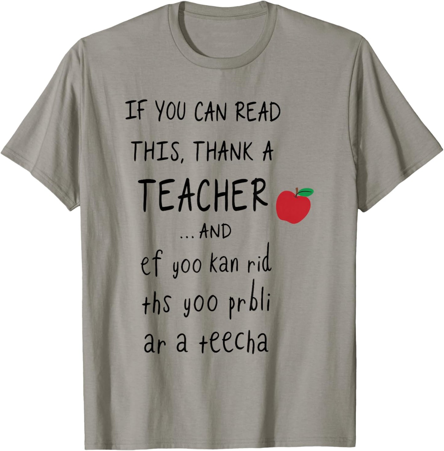 If You Can Read This Thank A Teacher and Ef Yoo Kan Rid THS T-Shirt - T-Shirt | Sand