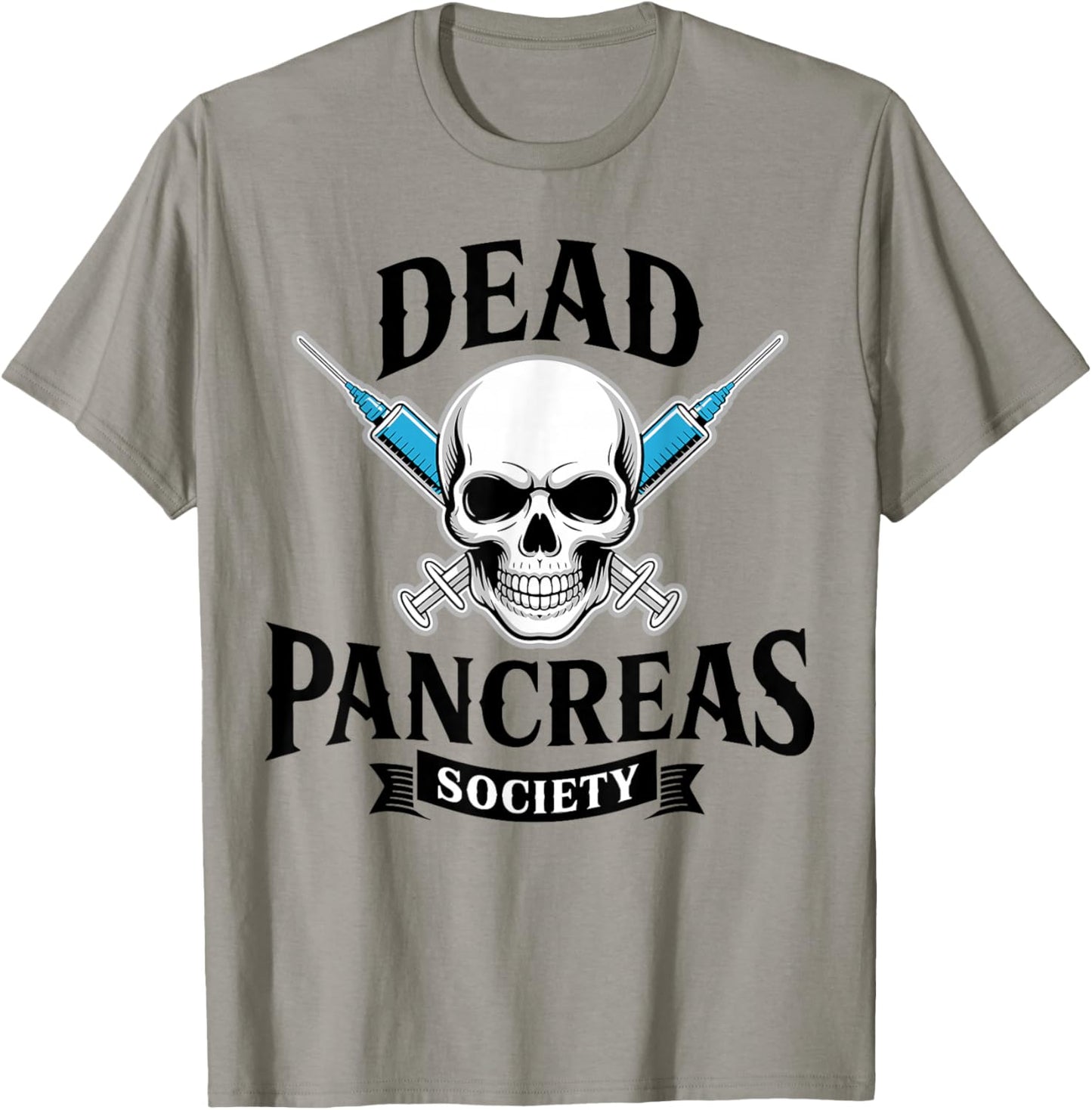Dead Pancreas Society, Type One Diabetes Awareness, T1d T-Shirt - T-Shirt | Sand