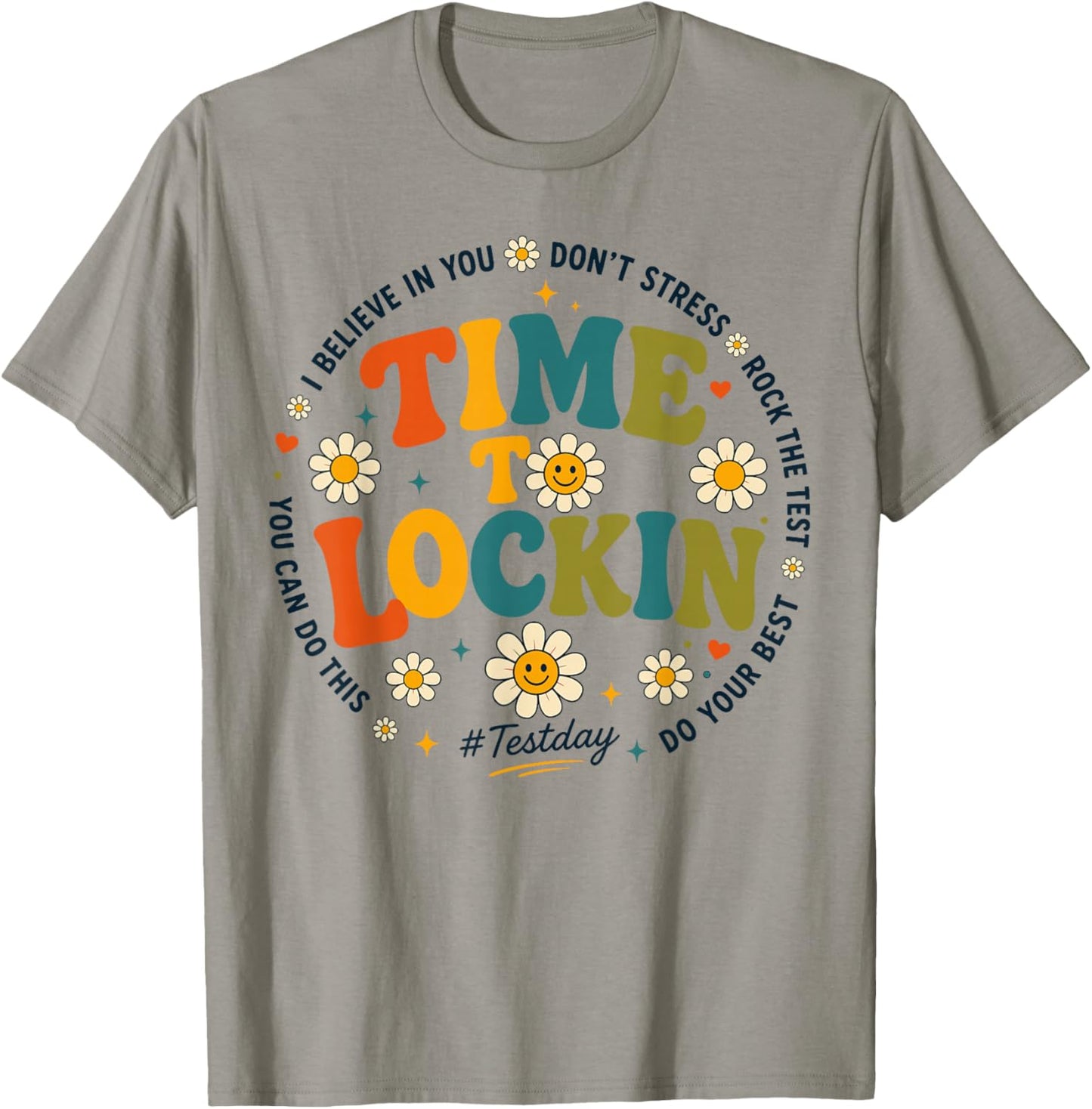 Time to Lock in Test Day Shirt Teachers Student Do Your Best T-Shirt - T-Shirt | Sand