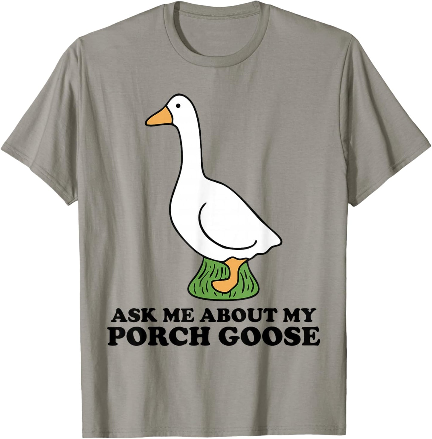 Ask Me About My Porch Goose Funny Cottage Humor Vintage Cute T-Shirt - T-Shirt | Sand