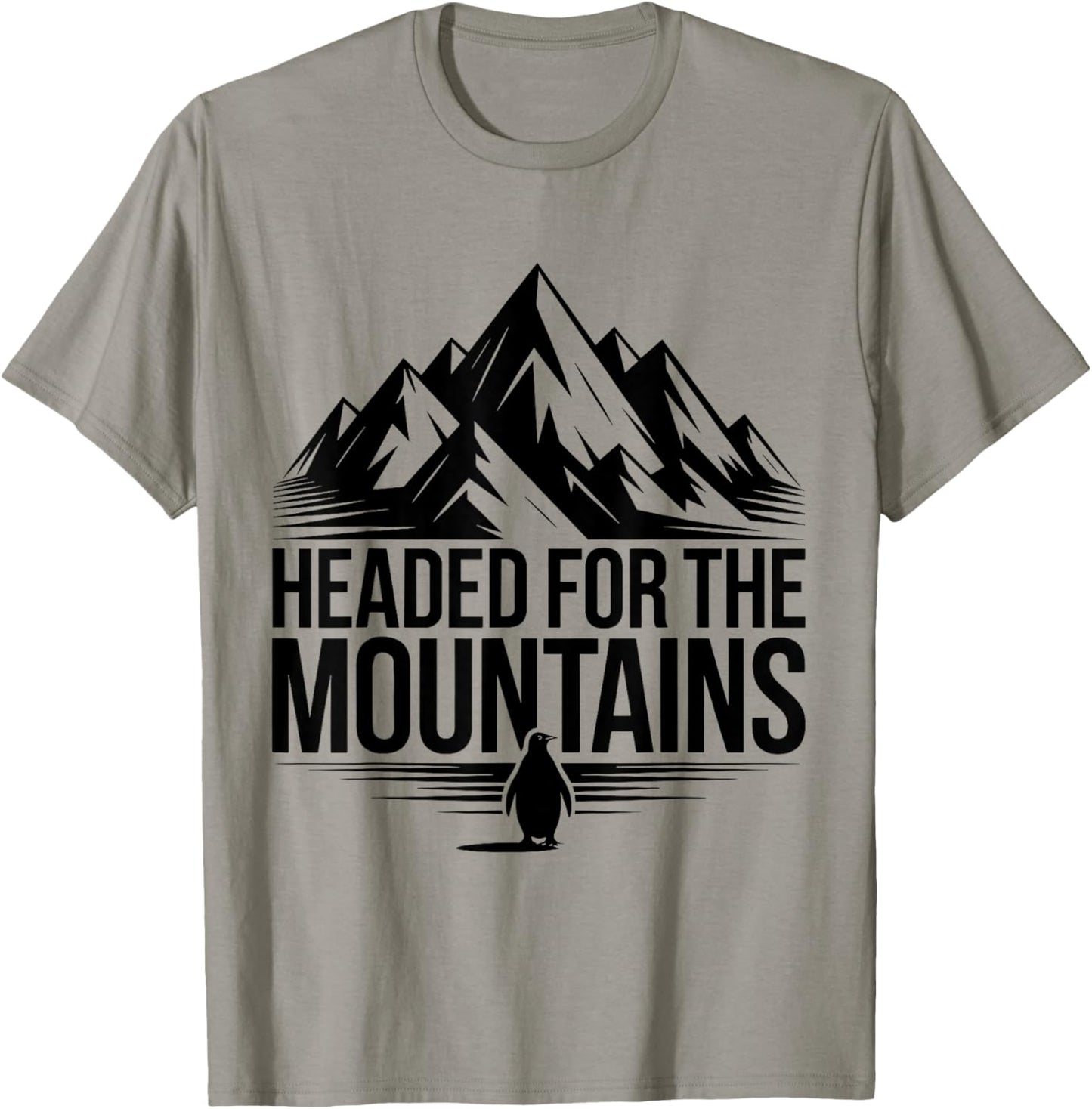 Penguin Headed for The Mountains but why? Penguins Meme T-Shirt - T-Shirt | Sand