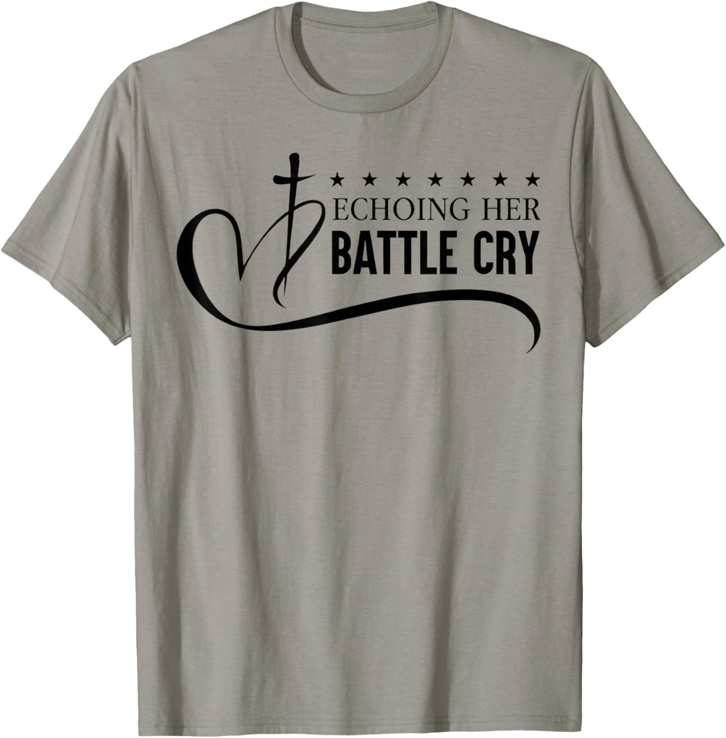 Echoing Her Battle Cry Freedom Christian T-Shirt - T-Shirt | Sand