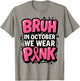 Breast Cancer Bruh in October We Wear Pink Toddler Boys Kids T-Shirt - T-Shirt | Sand