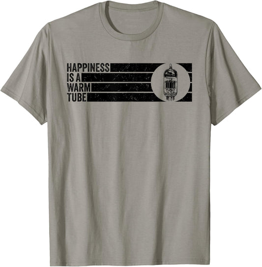 Happiness is A Warm Tube Valve Analog Audio Vacuum Tube T-Shirt - T-Shirt | Sand