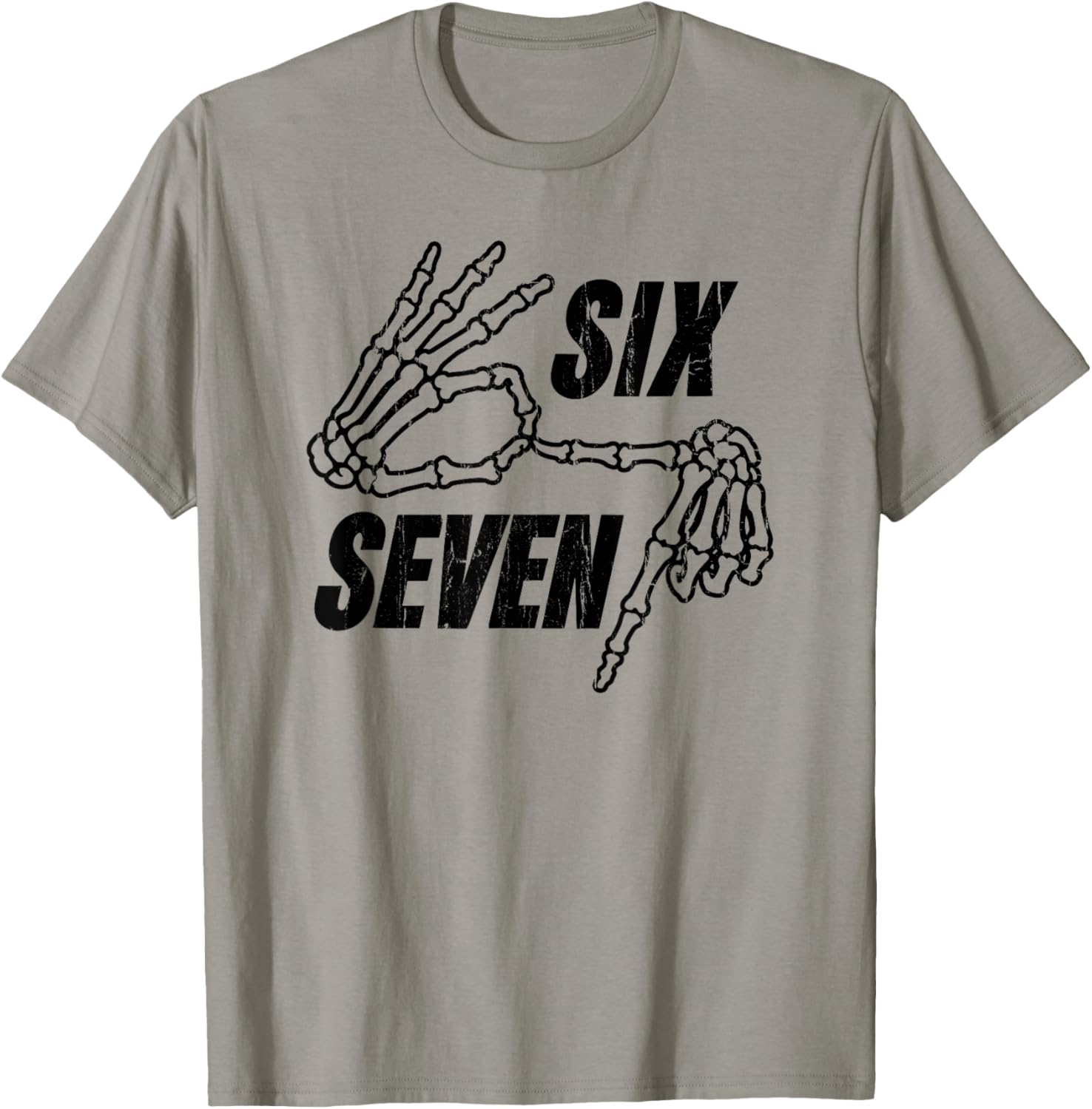 Six Seven 6 7, Skeleton Hands, Meme Funny T-Shirt - T-Shirt | Sand