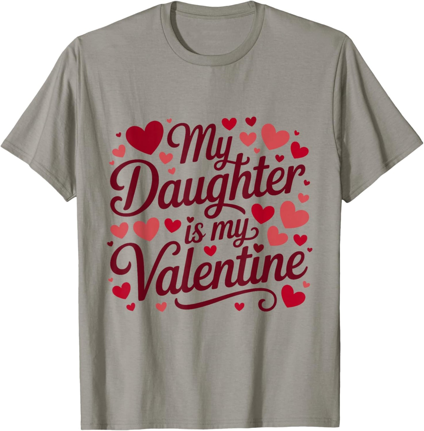 My Daughter is My Valentine Mommy Valentine's Day Daddy T-Shirt - T-Shirt | Sand