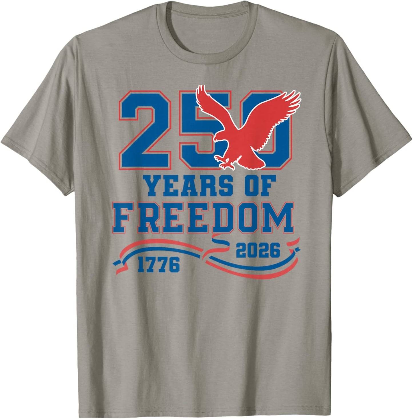 Eagle 250 Years of Freedom American 1776 2026 250th USA T-Shirt - T-Shirt | Sand