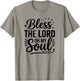 Bless The Lord Oh My Soul – Psalm 103:1 T-Shirt - T-Shirt | Sand
