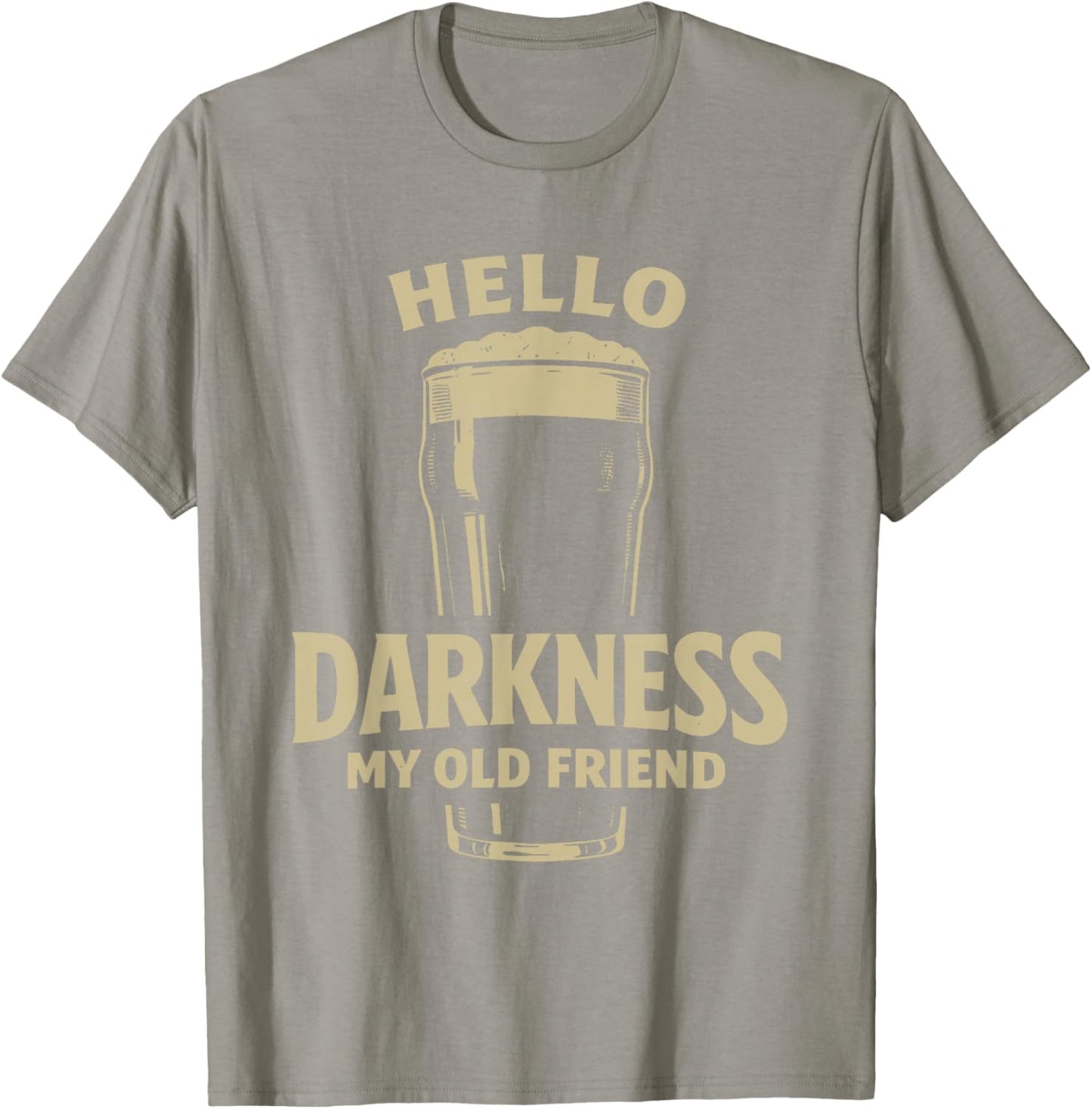 Hello Darkness My Old Friend Irish Beer St. Patrick's Day T-Shirt - T-Shirt | Sand