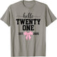 Hello Twenty One Est. 2005 Coquette Bow 21st Birthday Girl T-Shirt - T-Shirt | Sand