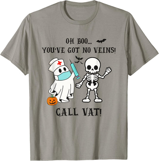You've Got No Veins Call VAT Halloween Vascular Access Nurse T-Shirt - T-Shirt | Sand