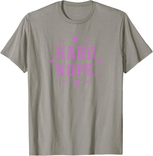 Anti Valentines Day | Hard Nope | Funny Sarcastic Valentine T-Shirt - T-Shirt | Sand