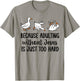 Goose Because Adulting Without Jesus is Just Too Hard T-Shirt - T-Shirt | Sand