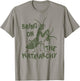 Bring On The Matriarchy T-Shirt - T-Shirt | Sand
