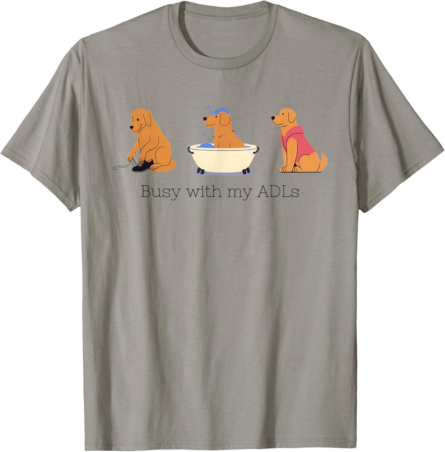 Women Busy with My ADLs Occupational Therapy OT OTA COTA T-Shirt - T-Shirt | Sand