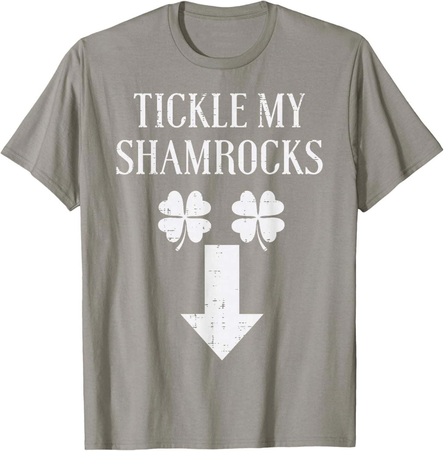 St Patricks Day Tickle My Shamrocks Funny Saint Paddys Men T-Shirt - T-Shirt | Sand