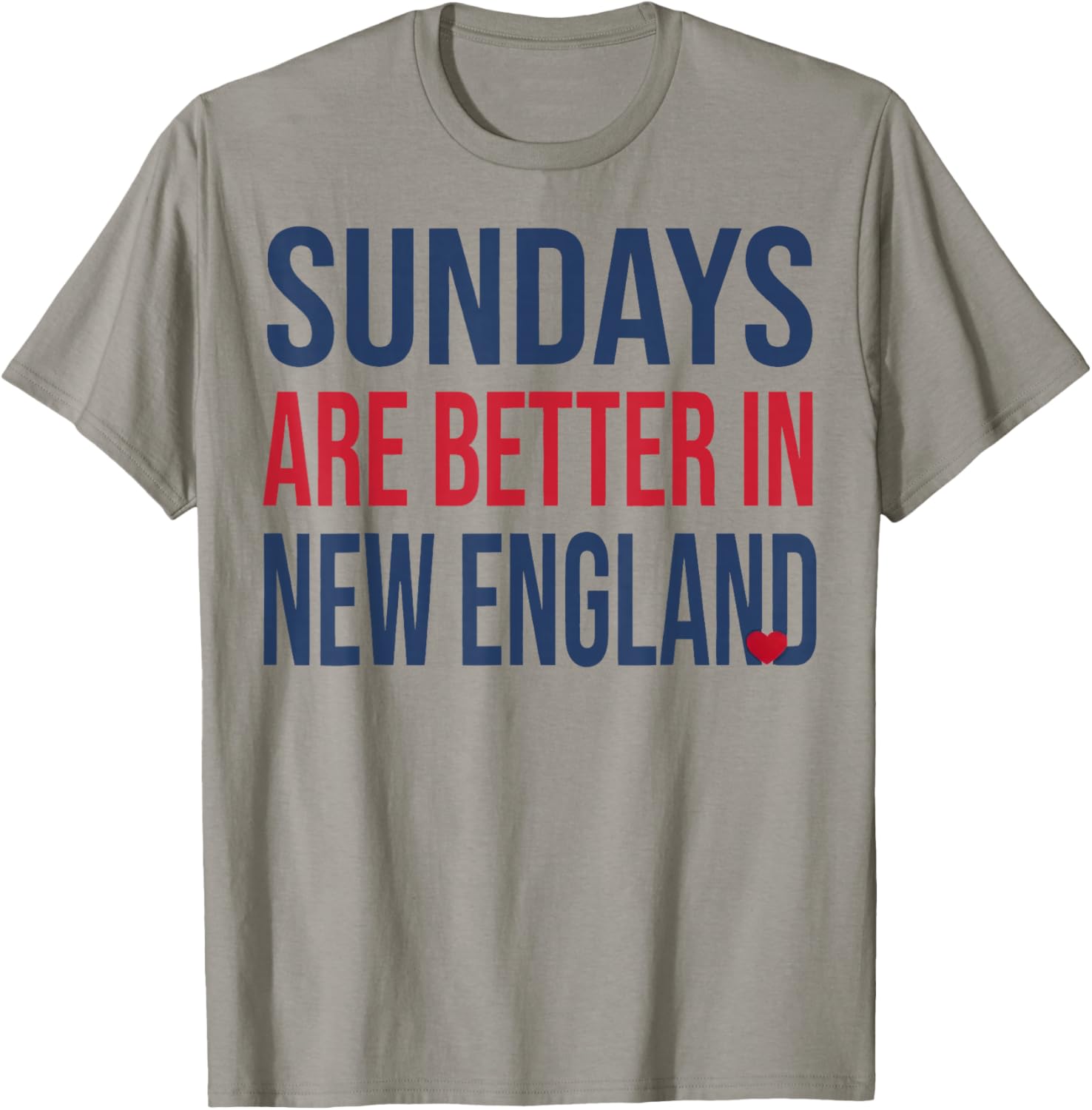 Funny Sunday are Better in New England T-Shirt - T-Shirt | Sand