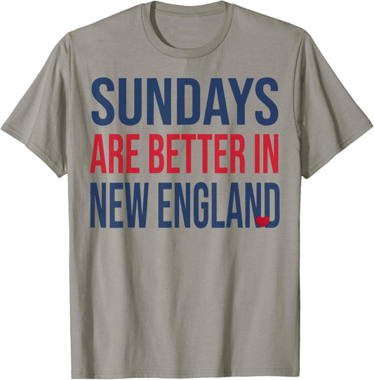 Funny Sunday are Better in New England T-Shirt - T-Shirt | Sand