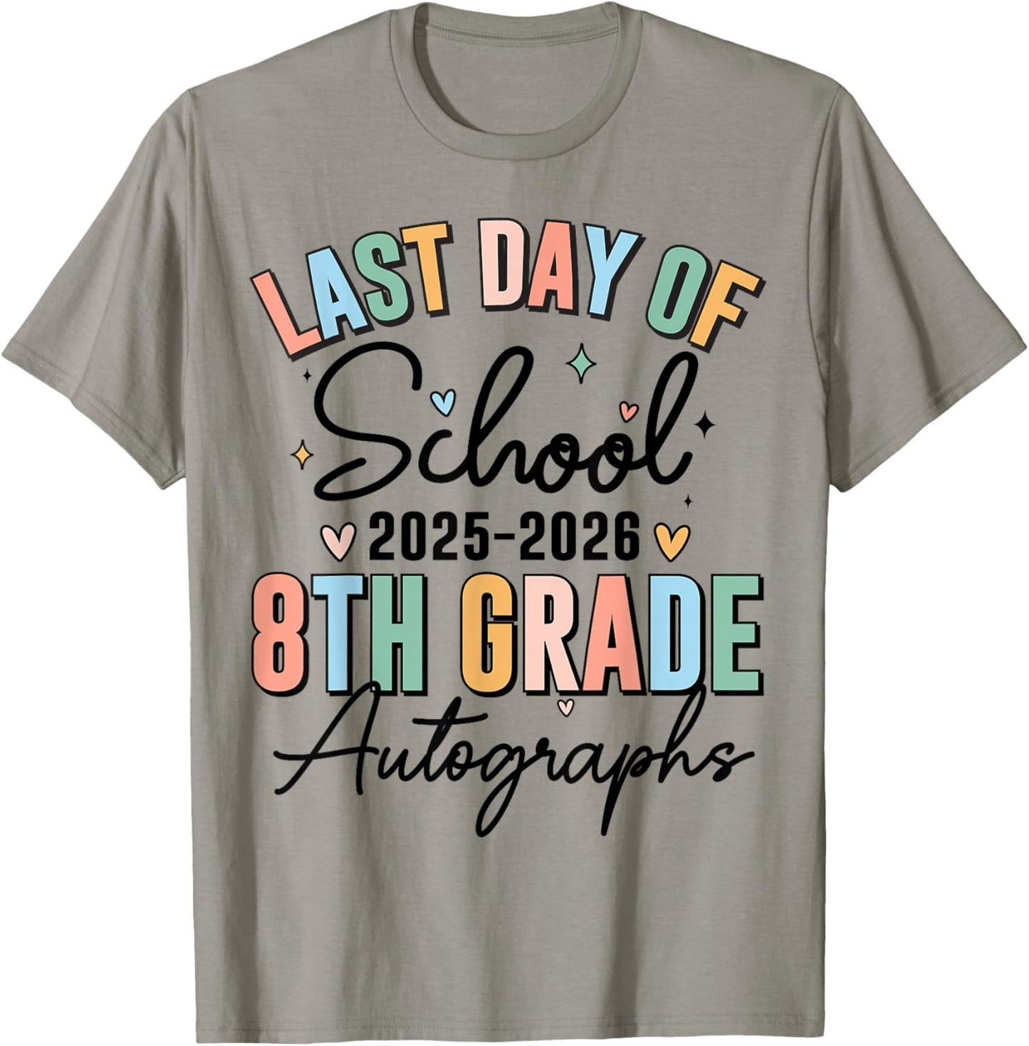 Last Day of School Autograph 8th Grade Graduation Boys Girls T-Shirt - T-Shirt | Sand