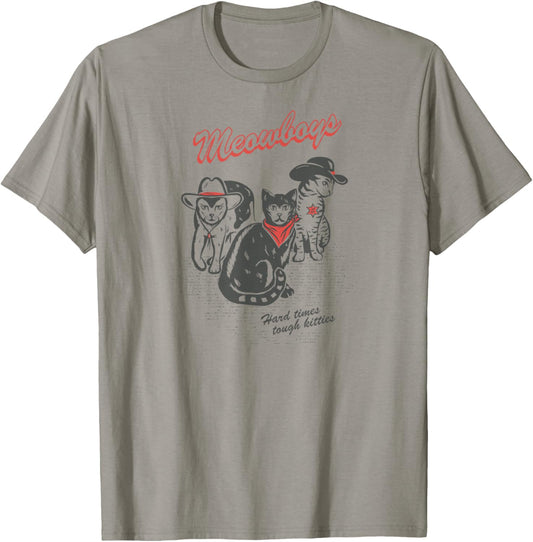 Meowboys Hard Times Tough Kitties Funny Western Cowboy Cats T-Shirt - T-Shirt | Sand