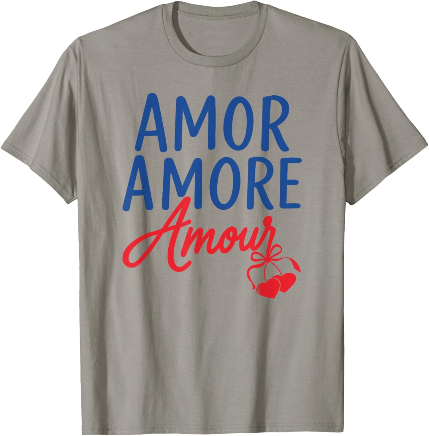 Amor Amore Amour Romantic Love T-Shirt - T-Shirt | Sand
