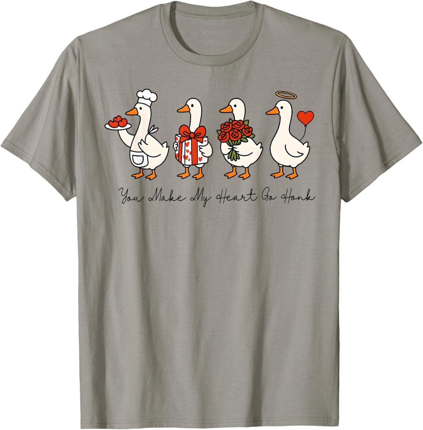 Valentine You Make My Heart Go Honk Funny Silly Goose T-Shirt - T-Shirt | Sand