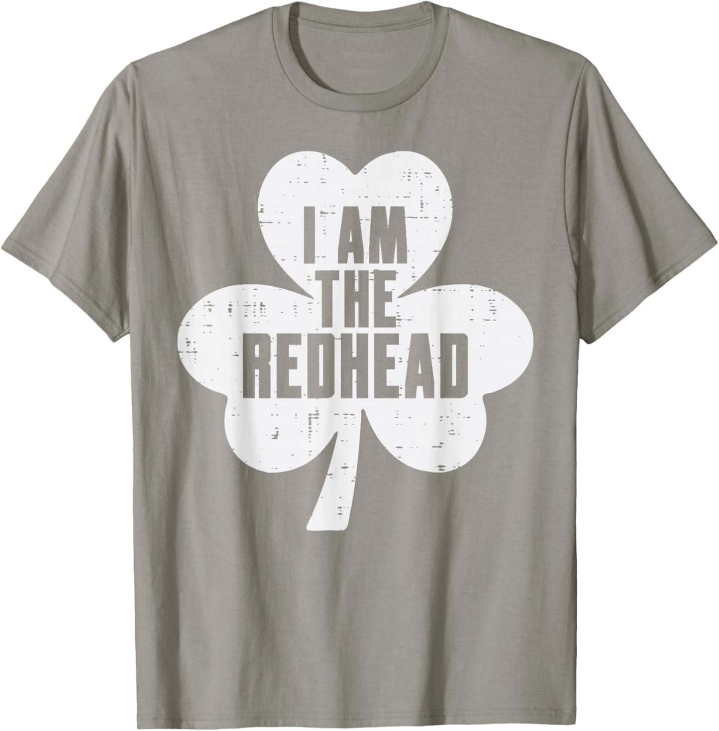 St Patricks Day Shamrock I Am Redhead Saint Pattys Women Men T-Shirt - T-Shirt | Sand