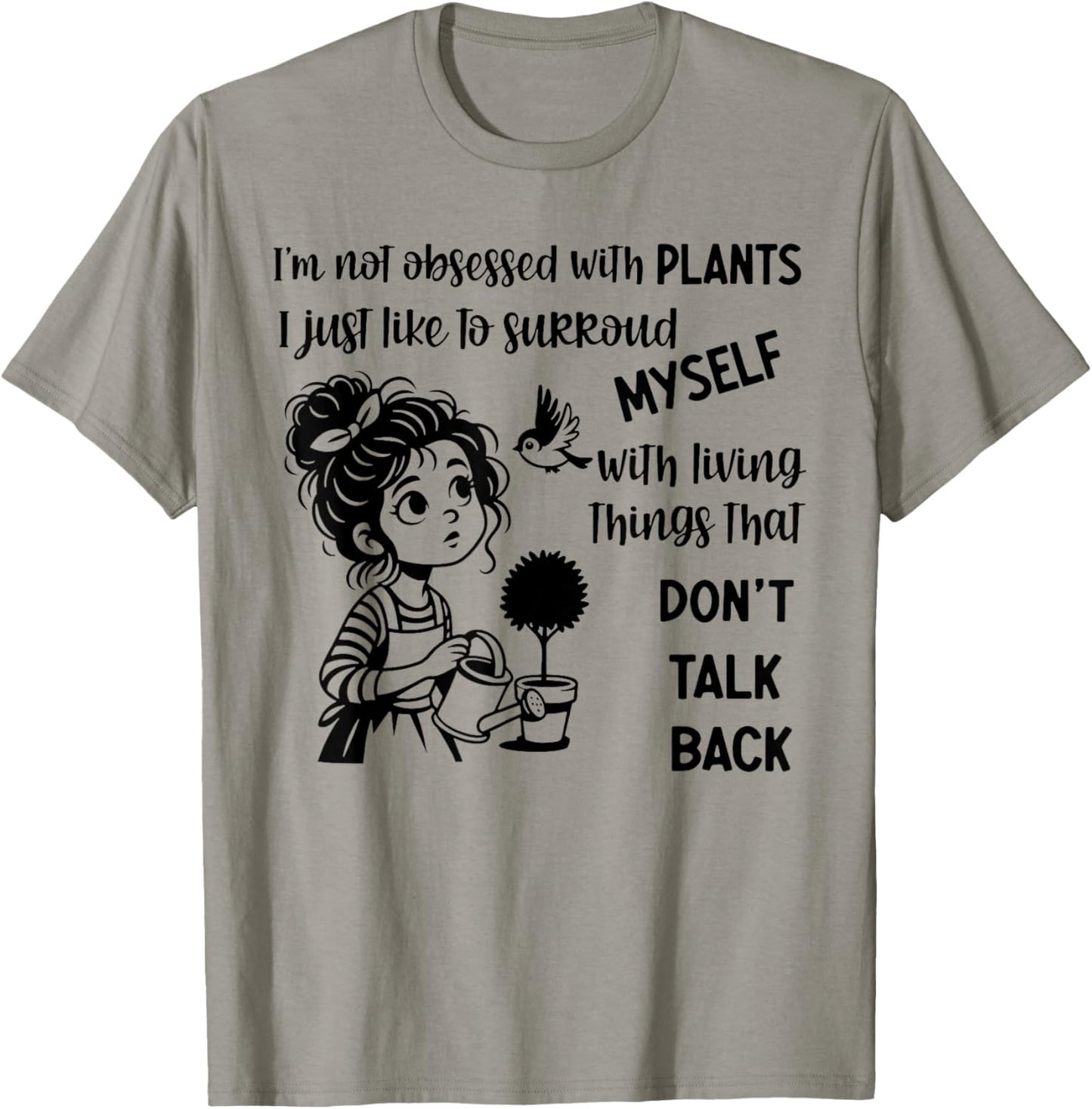 I'm Not Obsessed with Plants I Just Like to Surround Myself T-Shirt - T-Shirt | Sand