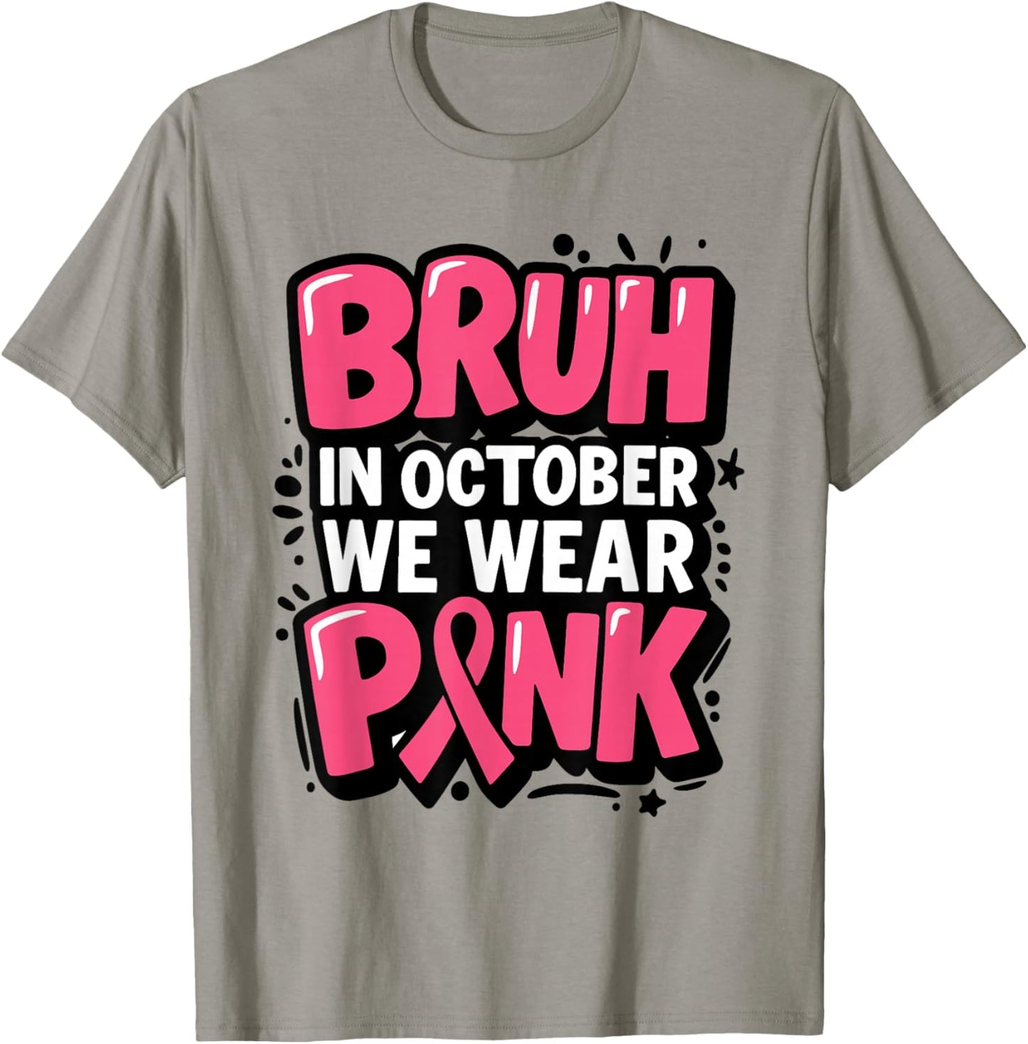 Breast Cancer Bruh in October We Wear Pink Toddler Boys Kids T-Shirt - T-Shirt | Sand