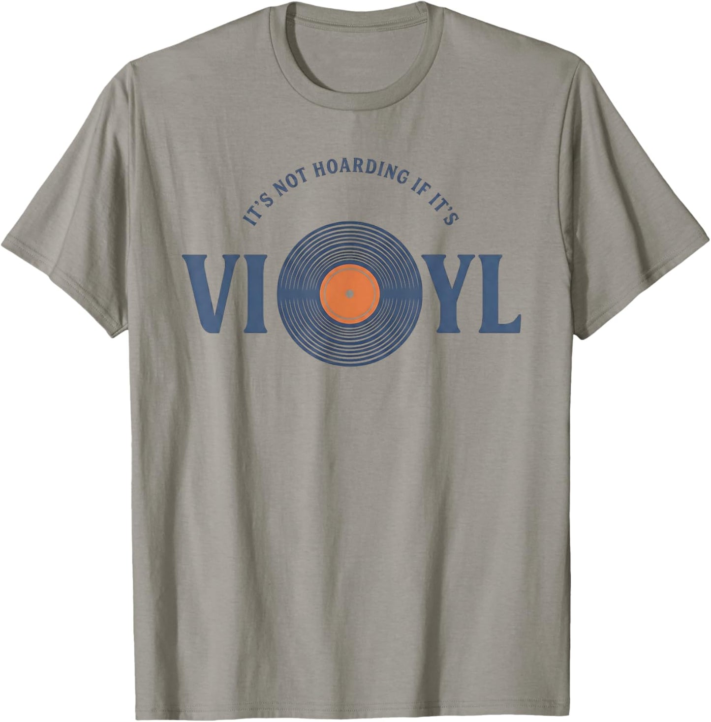 Vinyl Records Lovers It's Not Hoarding If It's Vinyl T-Shirt - T-Shirt | Sand