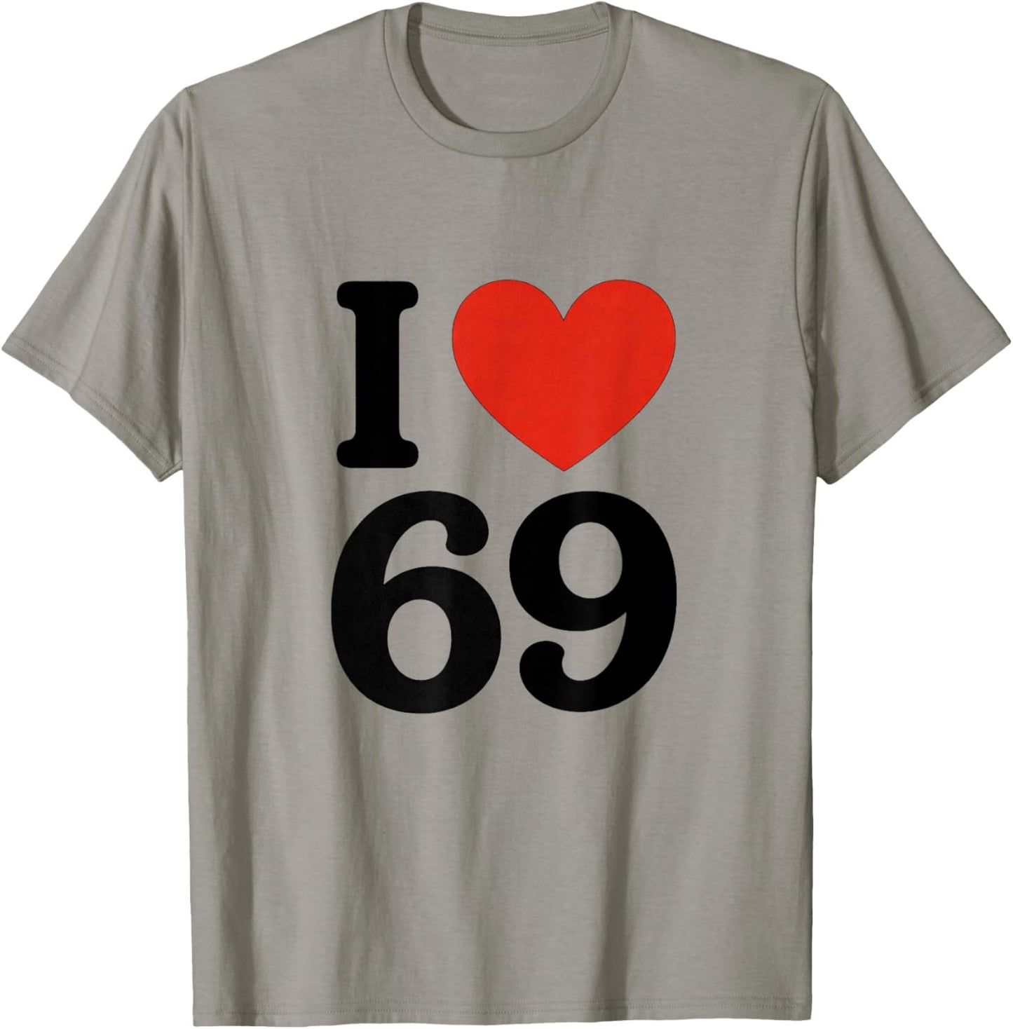 I Love 69 T-Shirt - T-Shirt | Sand