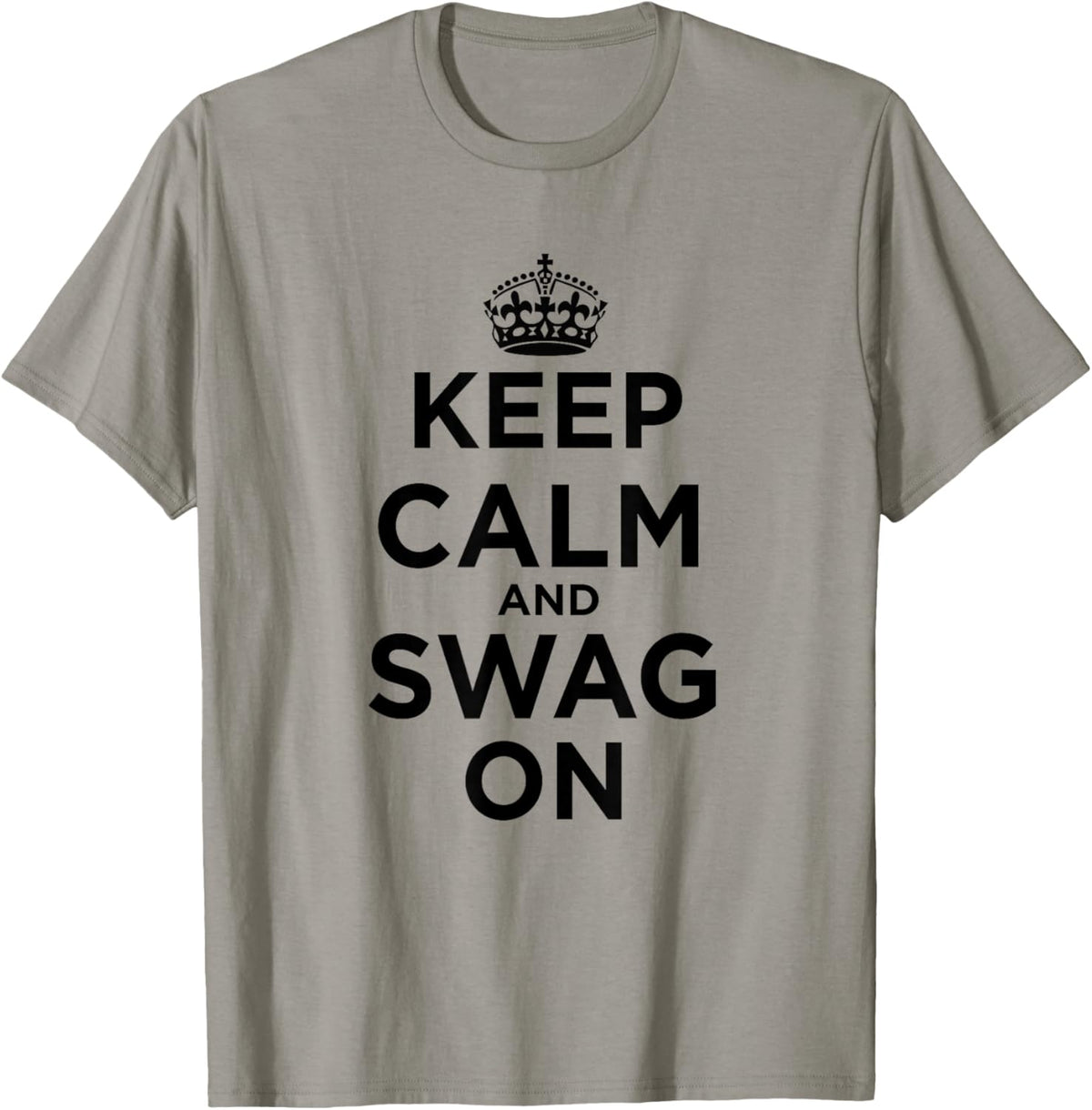 Keep Calm and Swag On T-Shirt - T-Shirt | Sand