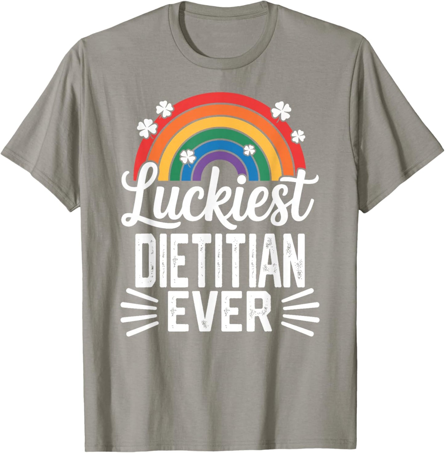 Luckiest Dietitian Ever St Patricks Day Rainbow Shamrock T-Shirt - T-Shirt | Sand