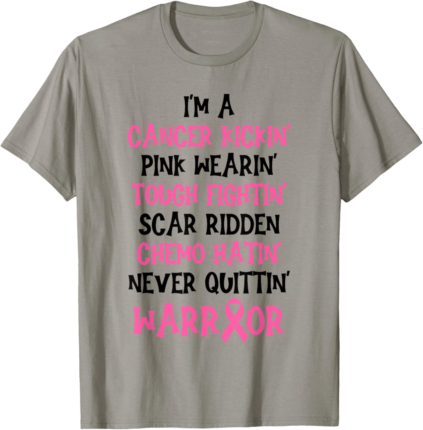 I'm A Cancer Kickin Pink Wearin Tough Fightin Breast Cancer T-Shirt - T-Shirt | Sand