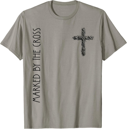 Marked by The Cross Lent Catholic Ash Religious Bible Quote T-Shirt - T-Shirt | Sand