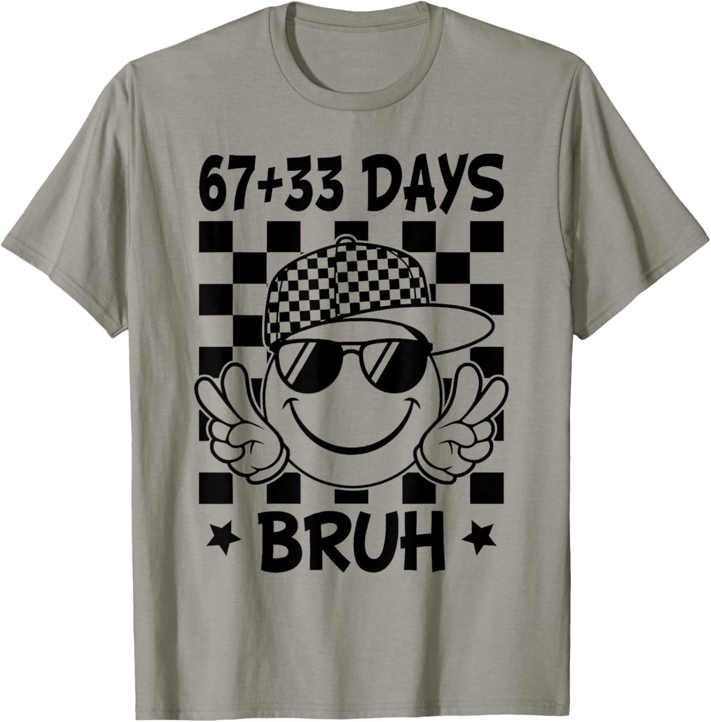 67 33 Days of School Bruh 100 Days of School 67 Meme T-Shirt - T-Shirt | Sand