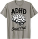 ADHD Awareness ADHD Social Club T-Shirt - T-Shirt | Sand