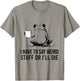 Funny Frog Retro Meme I Have to Say Weird Stuff Or I’ll Die T-Shirt - T-Shirt | Sand