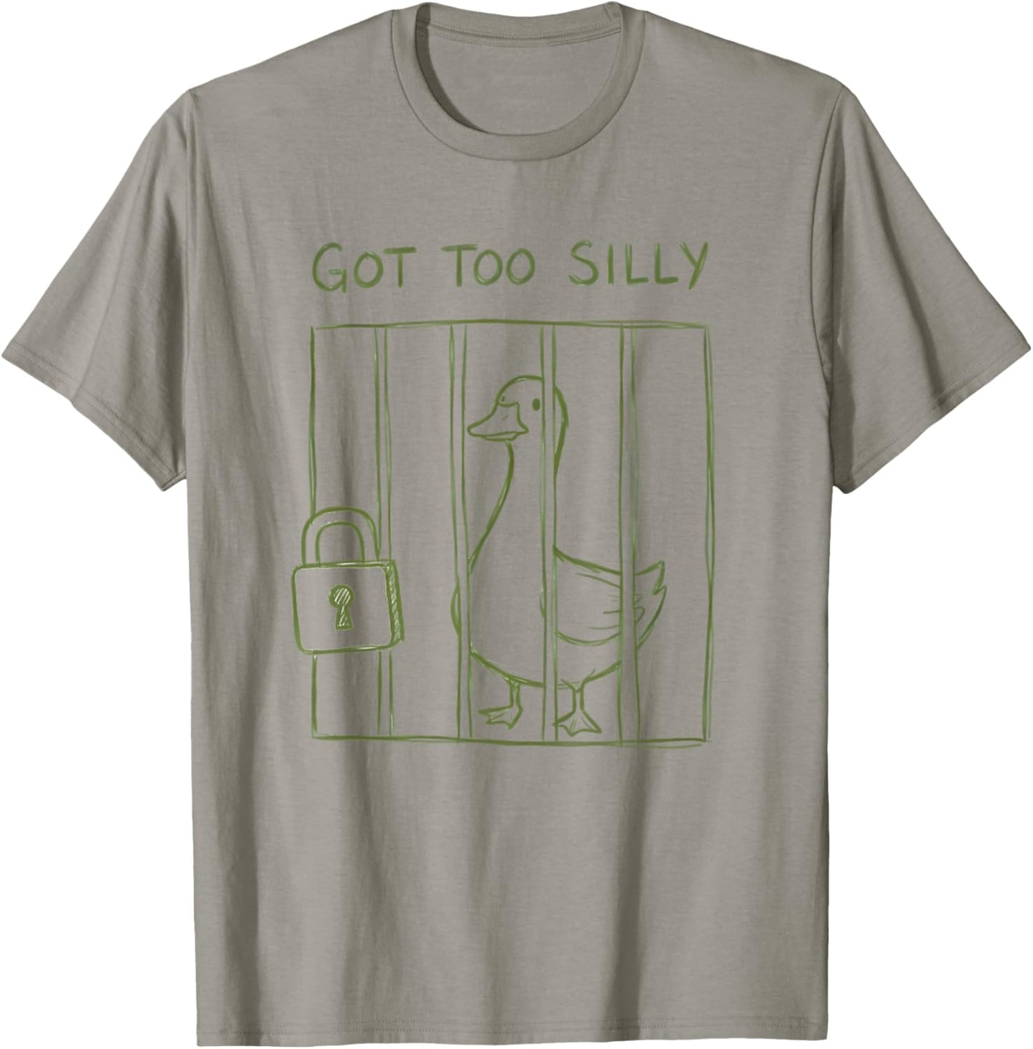 Got Too Silly Funny Goose Pun Humor Design for Animal Lovers T-Shirt - T-Shirt | Sand