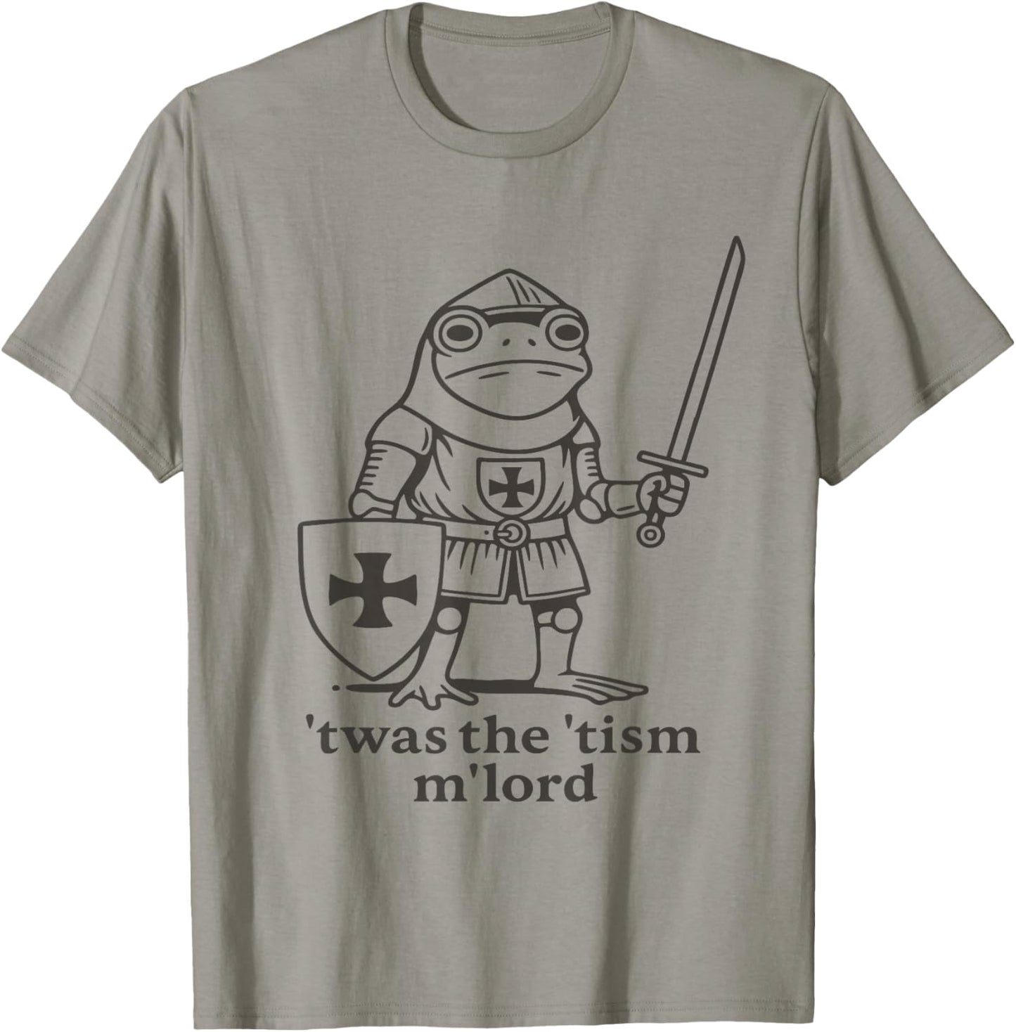 Funny T'was The 'Tism M'Lord Medieval Knight Frog tsim T-Shirt - T-Shirt | Sand